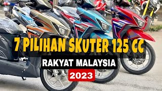 7 SKUTER 125 CC Pilihan Rakyat Malaysia Tahun 2023 [upl. by Siclari]