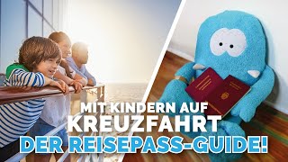 Dokumente für die Familienkreuzfahrt Der Kinderreisepass [upl. by Asyle417]