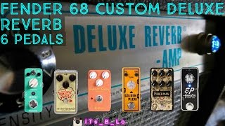 Fender 68 Custom Deluxe Reverb with 6 Gain Pedals [upl. by Okramed736]