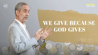 We Give Because God Gives [upl. by Oxford]