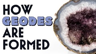 All About Geodes and How They Are Formed [upl. by Burnsed565]