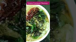 Tasty Green Coconut Chutney  Easy Recipe  chutney food recipe fypシ゚viral fyp shorts song [upl. by Pachston]