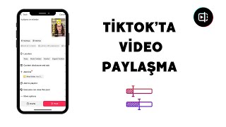 Tiktokta Video Nasıl Paylaşılır  Açıklama Video kapağı Etiketler Konum ve Paylaşım adımları [upl. by Frodeen917]