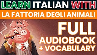 La fattoria degli animali  Orwell  Audiolibro completo in ITALIANO con testo in ITALIANO e INGLESE [upl. by Denver]