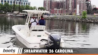 Shearwater 26 Carolina First Look Video [upl. by Nwatna242]