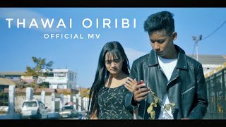 THAWAI OIRIBI   Official Music Video  2021 [upl. by Lisabet566]