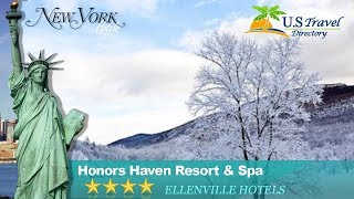 Honors Haven Resort amp Spa  Ellenville Hotels New York [upl. by Haidej526]