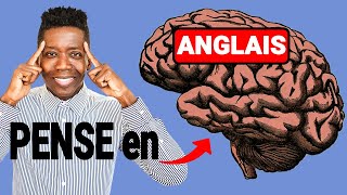 Comment Penser en Anglais  Plus de Traduction dans la Tête [upl. by Arlee]