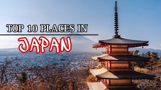 Top 10 Must visit places in Japan  🇯🇵 [upl. by Aretha313]