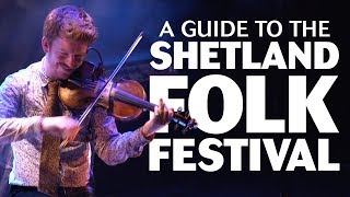 A Guide to the Shetland Folk Festival [upl. by Nevi648]