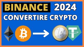 BINANCE Come convertire criptovalute rapidamente in Euro o USDT [upl. by Nylisoj]