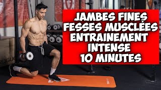 JAMBES FINES FESSES MUSCLÉES INTENSE 10 MIN [upl. by Gewirtz]