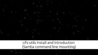 cifsutils Install and introduction Samba command line mounting [upl. by Aivatra946]