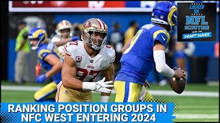 Ranking NFC West position groups entering 2024 How do 49ers Rams Seahawks amp Cardinals stack up [upl. by Uttasta]