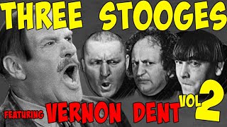 The THREE STOOGES VERNON DENT Marathon PART 2  OVER THREE HOURS FULL EPISODES [upl. by Araic]