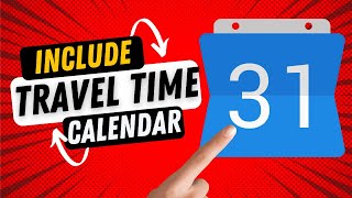 Add Travel Time to Google Calendar Events [upl. by Repsaj]