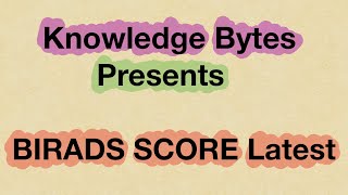 Knowledge bytes uploaded BIRADS Score Breast ImagingReporting amp Data System Simplified 🩺 [upl. by Geiger]