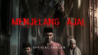 MENJELANG AJAL Trailer Official Film Horror Indonesia 2024 [upl. by Aehsrop]