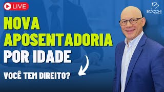 NOVA APOSENTADORIA POR IDADE SERÁ QUE VOCÊ TEM DIREITO [upl. by Aubigny]