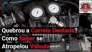 Quebrou a Correia Dentada Como Saber se Atropelou Válvula  Vídeo nº245 [upl. by Ilbert]