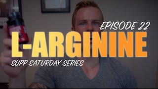 LARGININE REVIEW  EPISODE 22 SUPPLEMENT SATURDAY [upl. by Goddart762]