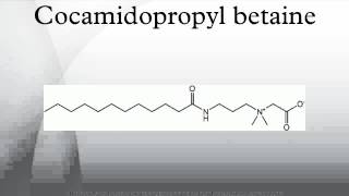 Cocamidopropyl betaine [upl. by Arrahs]