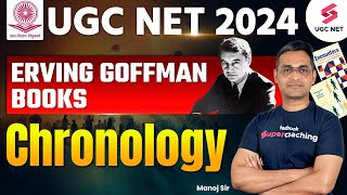 UGC NET Sociology  Erving Goffman Books Chronology  UGC NET Sociology Thinkers  Manoj Sir jrf [upl. by Angy]