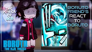 React To Boruto  Boruto Friends  Two Blue Vortex [upl. by Nessnaj18]