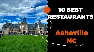 10 Best Restaurants in Asheville North Carolina 2022  Top places the locals eat in Asheville NC [upl. by Zetroc812]