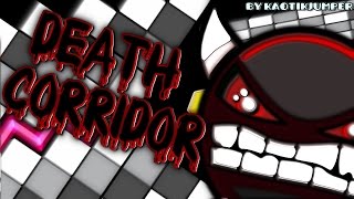 quotDeath Corridorquot Original 100  Impossible Level by KaotikJumper  Geometry Dash [upl. by Tine]