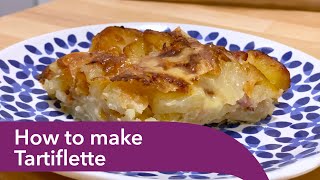 How to make Tartiflette [upl. by Leirol947]