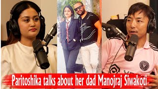 Paritoshika talks about her dad Manojraj Siwakoti [upl. by Giuseppe870]