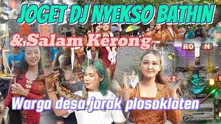 JOGET DJ NYEKSO BATHIN amp SALAM KERONG OLEH WARGA DESA JARAK PLOSOKLATEN\KARNAVAL PART II [upl. by Neu]