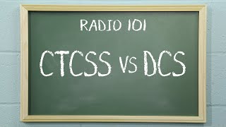 What is the difference between CTCSS and DCS  Radio 101 [upl. by Ecnarrot186]