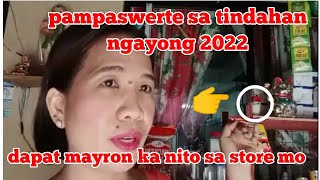 PAMPASWERTE SA TINDAHAN NGAYONG 2022 [upl. by Bernadina]