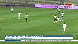 31 MAC 2024  BTH PERAK FC BENAM ALBIREX NIIGATA FC31 YUSRI PUJI KOMOTMEN DITUNJUKKAN PEMAIN [upl. by Illil273]