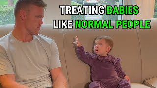 Treating babies like normal people [upl. by Yousuf]