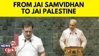 Parliament Session  Owaisi Says Jai Palestine  Rahul Gandhi Says Jai Samvidhan  N18V [upl. by Ricky]