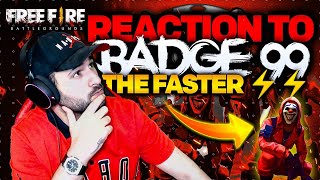 THE FASTER ⚡️⚡️BADGE 99 REACTION FREE FIRE [upl. by Nikki]