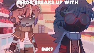 Error breaks up with ink  Errorink angst  Earrape warning  Sans au skit [upl. by Aihcrop47]