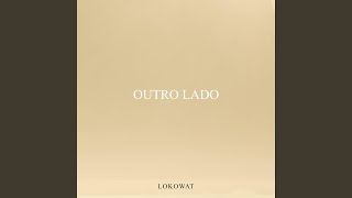 Outro Lado [upl. by Aicilanna]