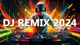 DJ REMIX 2024  Mashups amp Remixes of Popular Songs 2024  DJ Disco Remix Club Music Songs Mix 2024 [upl. by Shadow552]