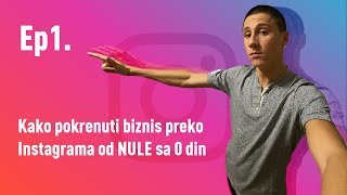 Ep1 Kako pokrenuti biznis preko Instagrama od NULE sa 0 din Pozicioniranje i testiranje ideje [upl. by Cris561]