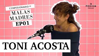 Toni Acosta y Laura Baena  MALAS MADRES Episodio 1  Podium Podcast [upl. by Yenettirb211]