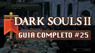 Dark Souls II  Guia Completo 25  Santuário de Amana [upl. by Arimlede422]