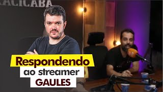 RESPONDENDO AO STREAMER GAULES  Corte EP 8 podcast Giro do Saber [upl. by Ahsenrat15]