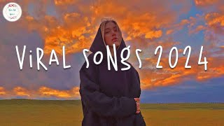 Viral songs 2024 🍹 Tiktok viral songs  Trending songs 2024 [upl. by Anividul]