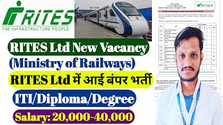 RITES Ltd Recruitment 2024  Ministry of railway ITIDiploma  Salary 20000  RITES New vacancy [upl. by Carothers]