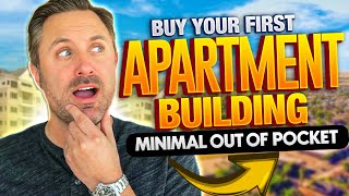 Multifamily Real Estate Buy Your First Apartment Building Fast With Minimal OutOfPocket [upl. by Gatias]