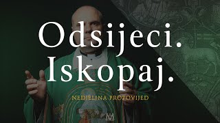 Odsijeci Iskopaj  26 nedjelja kroz godinu [upl. by Huberman937]